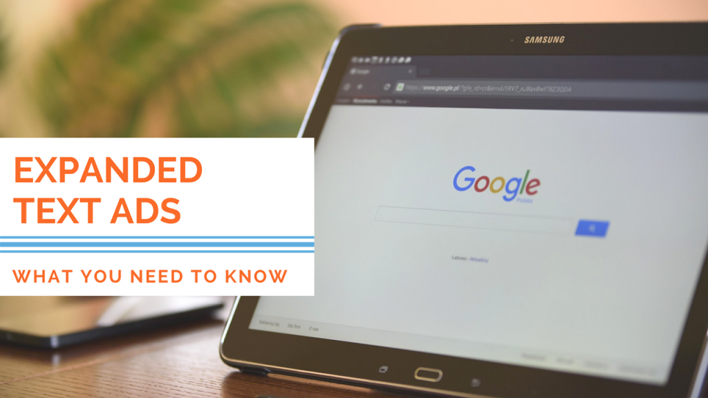 Google-Expanded-Text-Ads-Things-You-Need-To-Know