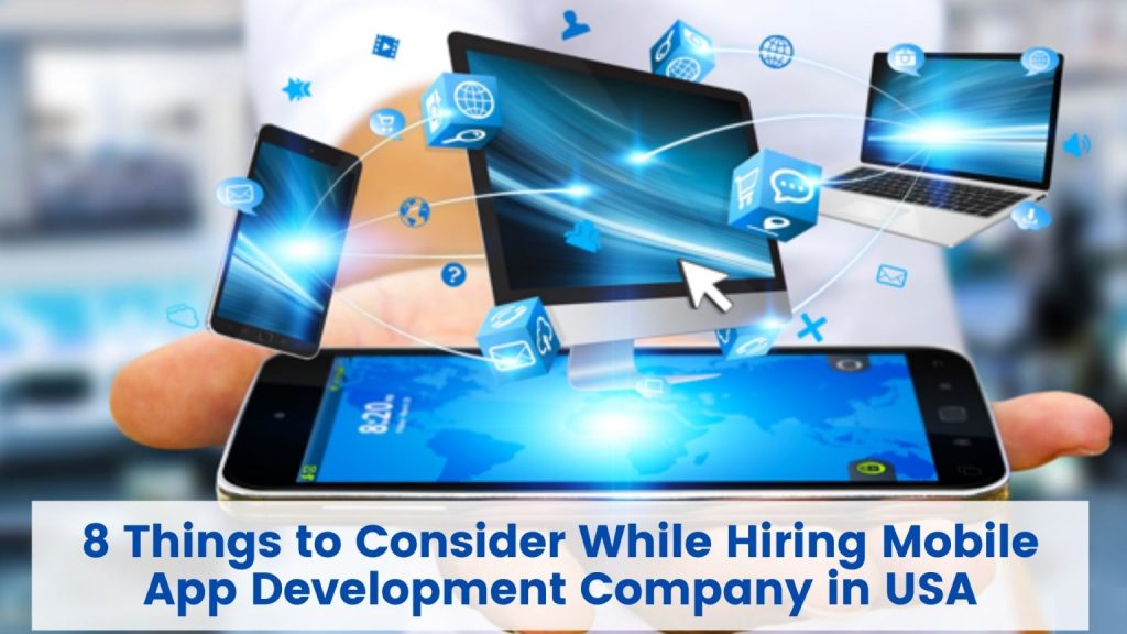 8-Things-to-Consider-While-Hiring-Mobile-App-Development-Company-in-USA